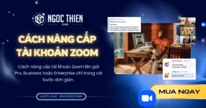 Hướng dẫn cách nâng cấp tài khoản Zoom cho doanh nghiệp
