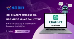 Gói ChatGPT Business giá bao nhiêu? Mua ở đâu uy tín?