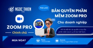 Phân phối bản quyền phần mềm Zoom Pro cho doanh nghiệp
