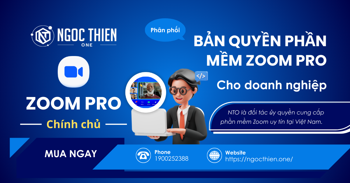 Phân phối bản quyền phần mềm Zoom Pro cho doanh nghiệp