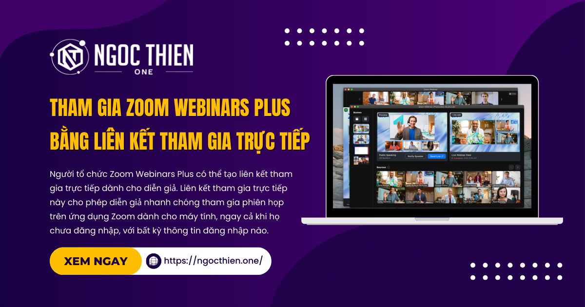 Tham gia Zoom Webinars Plus bằng liên kết tham gia trực tiếp