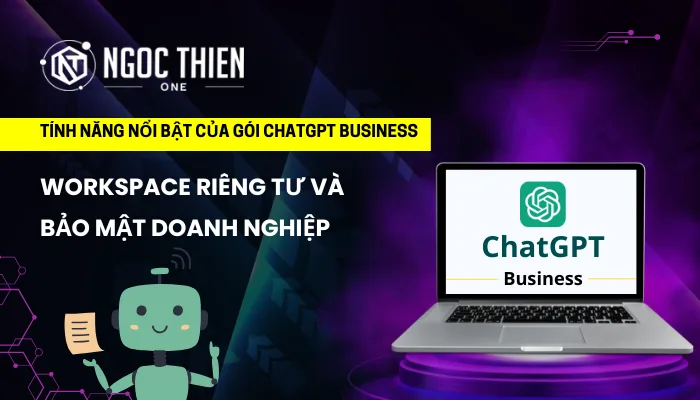 Workspace riêng tư và bảo mật doanh nghiệp