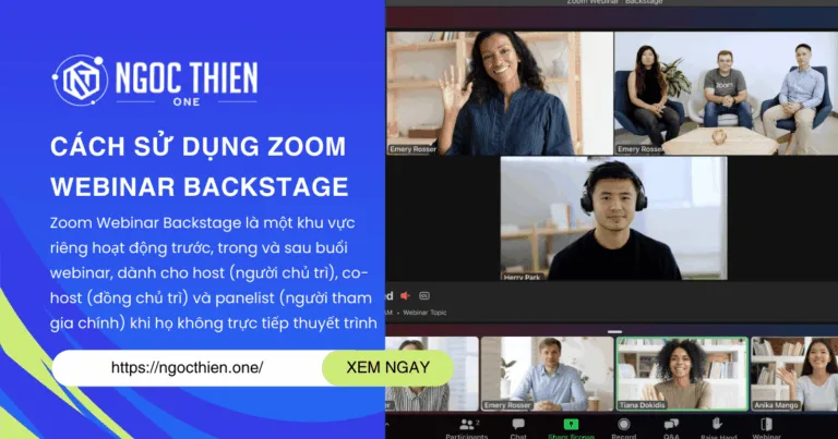 Cách sử dụng Zoom Webinar Backstage chi tiết A-Z