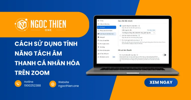 Cách sử dụng tính năng tách âm thanh cá nhân hóa trên Zoom