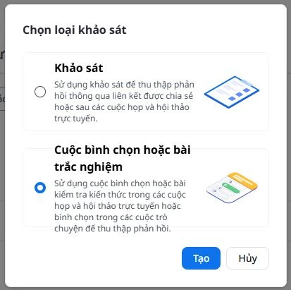 Trong cửa sổ, chọn&nbsp;Cuộc bình chọn hoặc bài trắc nghiệm [Poll or quiz], sau đó nhấp vào&nbsp;Tạo [Create].