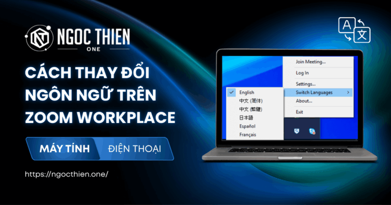 Cách thay đổi ngôn ngữ trên Zoom Workplace| Trên máy tính và điện thoại