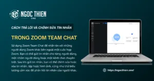 Cách trả lời và chỉnh sửa tin nhắn trong Zoom Team Chat