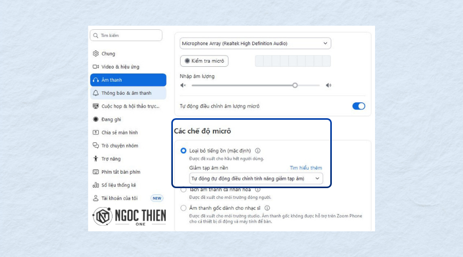 Cách cấu hình cài đặt chế độ micrô cho Zoom Meetings - Cấu hình cài đặt âm thanh chuyên nghiệp cho cuộc họp Zoom
