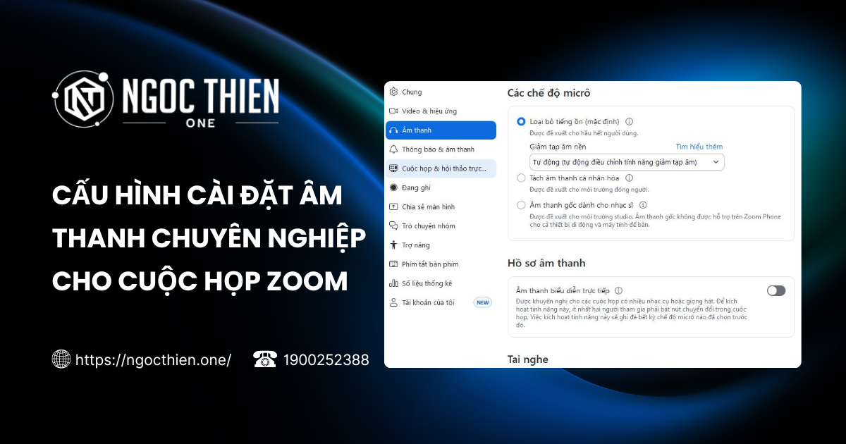 Cấu hình cài đặt âm thanh chuyên nghiệp cho cuộc họp Zoom