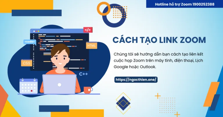 Hướng dẫn cách tạo link Zoom chi tiết