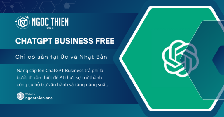 Tìm hiểu gói ChatGPT Business Free cho doanh nghiệp