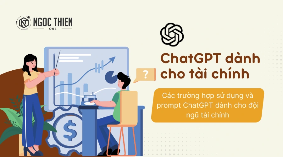 Các trường hợp sử dụng và prompts ChatGPT dành cho nhóm tài chính