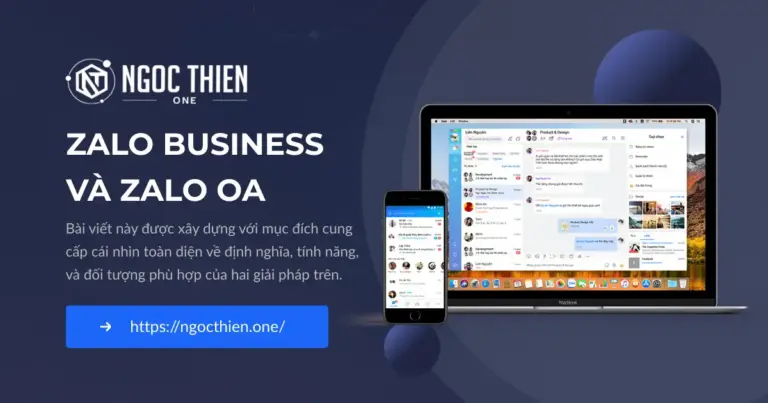 Zalo Business và Zalo OA: Đâu là điểm khác biệt cốt lõi?