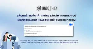 Cách bật thông báo âm thanh khi có người vào Zoom