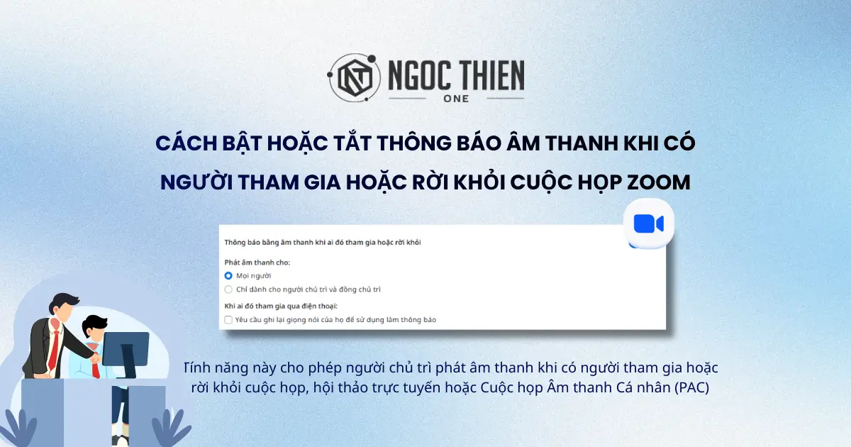 Cách bật thông báo âm thanh khi có người vào Zoom
