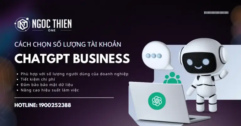 Cách chọn số lượng tài khoản ChatGPT Business đúng nhu cầu