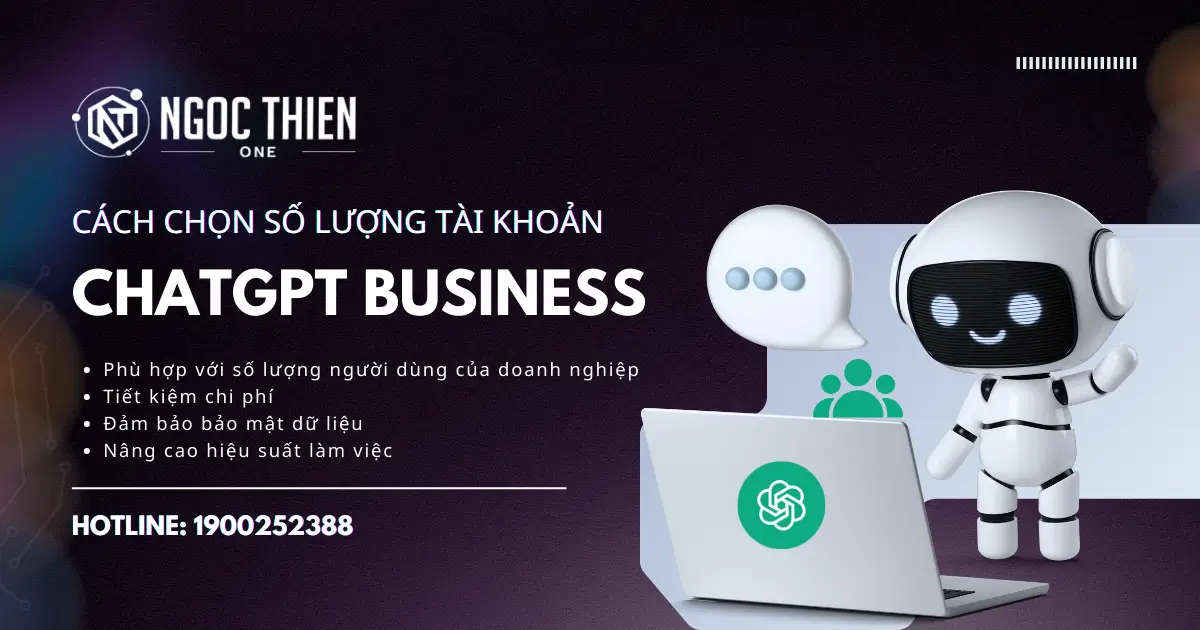Cách chọn số lượng tài khoản ChatGPT Business đúng nhu cầu