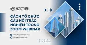 Cách tổ chức câu hỏi trắc nghiệm trong Zoom Webinar
