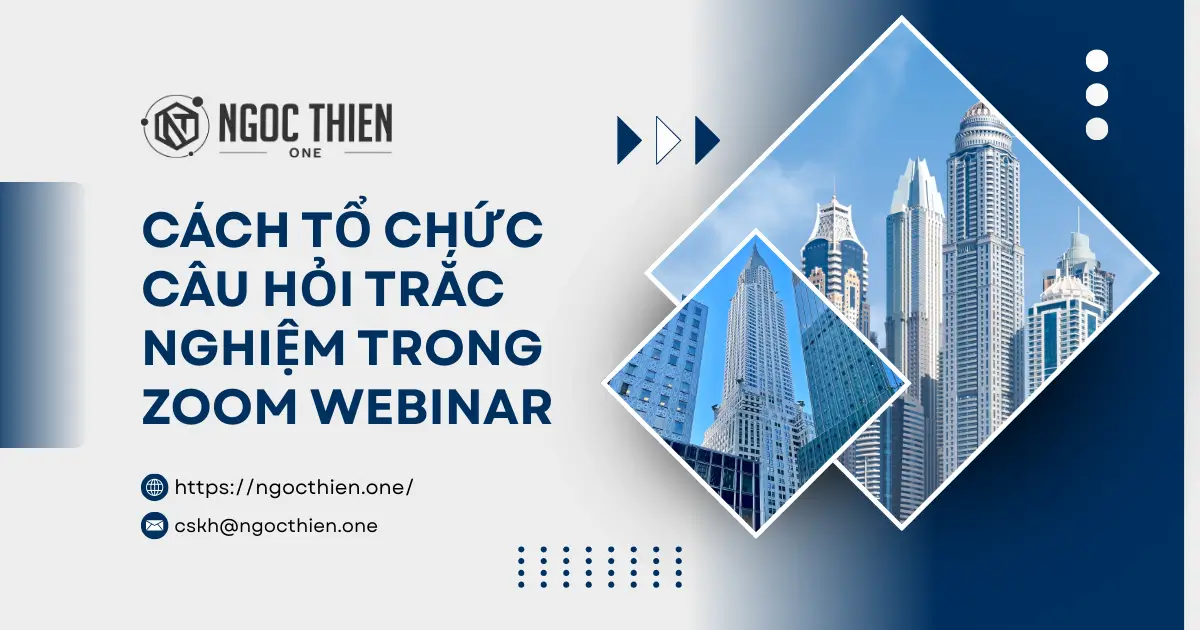 Cách tổ chức câu hỏi trắc nghiệm trong Zoom Webinar