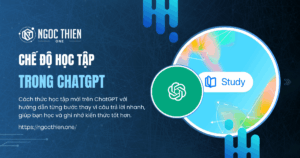 Chế độ học tập trong ChatGPT là gì? Cách sử dụng