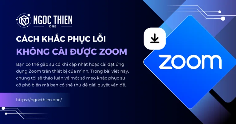 Cách khắc phục lỗi không cài được Zoom