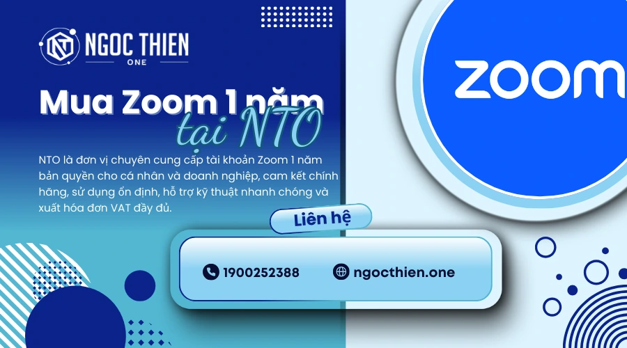 NTO – Đơn vị cung cấp tài khoản Zoom 1 năm uy tín