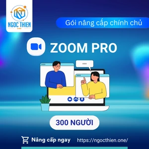 Gói Zoom Pro 300 người - Mua Zoom 300 người bản quyền có xuất hóa đơn VAT
