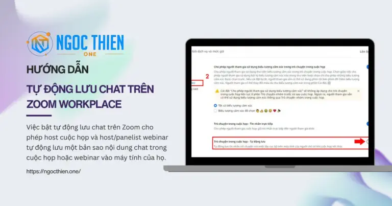 Hướng dẫn tự động lưu chat trên Zoom Workplace chi tiết