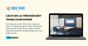 Cách ghi lại trên đám mây trong Zoom Rooms