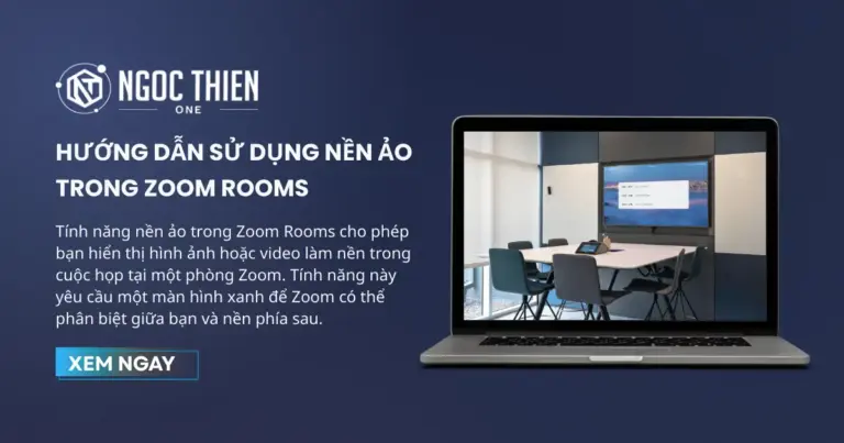 Hướng dẫn sử dụng nền ảo trong Zoom Rooms