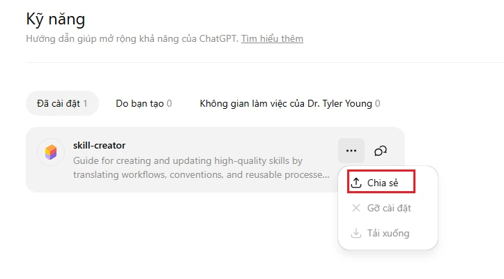Bạn có thể chia sẻ một skill với workspace của mình trong trang Skills bằng cách: