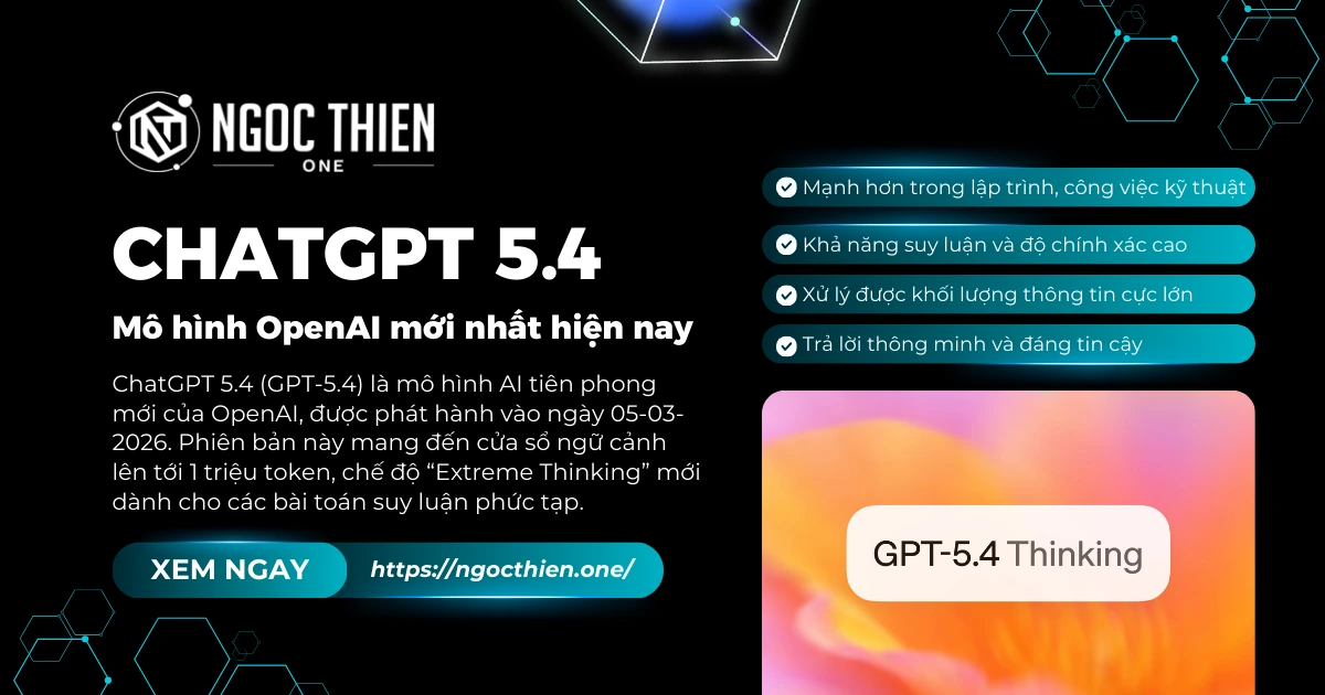 ChatGPT 5.4 có gì mới? Khám phá mô hình OpenAI mới nhất