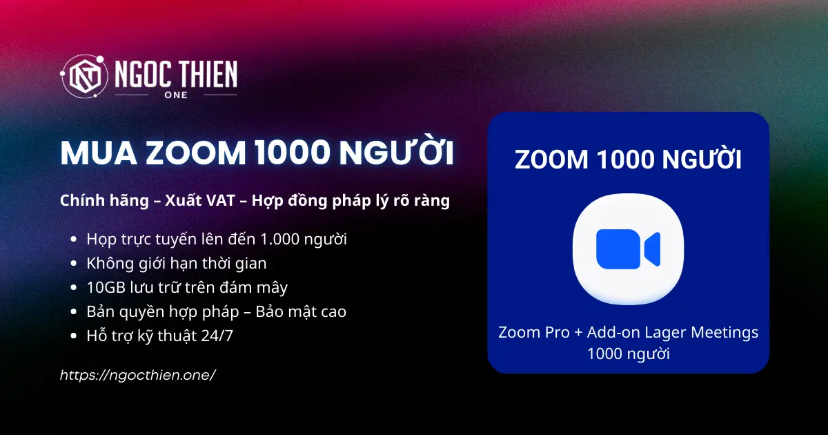 Mua Zoom 1000 người chính hãng có VAT và hợp đồng