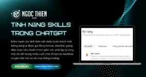 Khám phá tính năng Skills trong ChatGPT