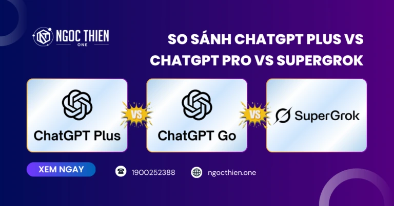 So sánh ChatGPT Plus vs ChatGPT Pro vs SuperGrok chi tiết