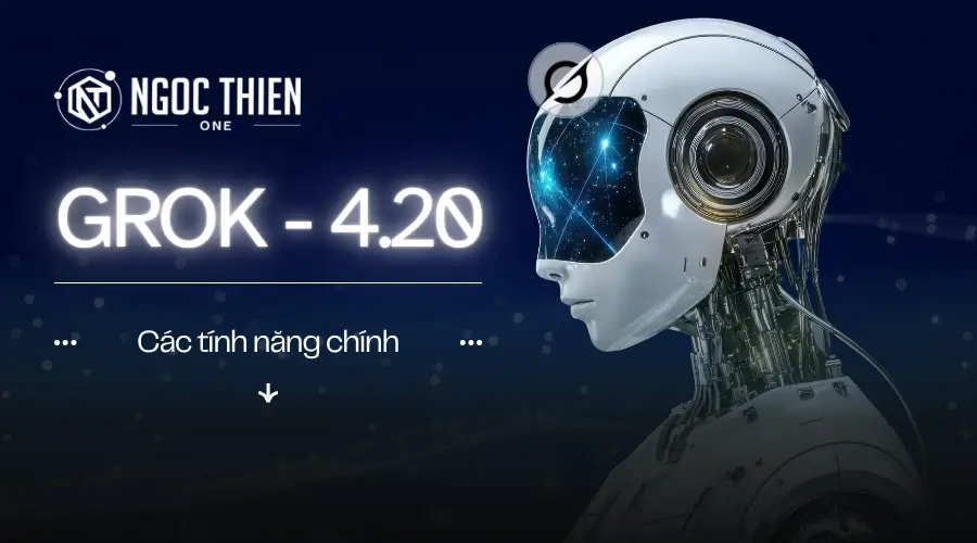 Các tính năng chính của Grok 4.20