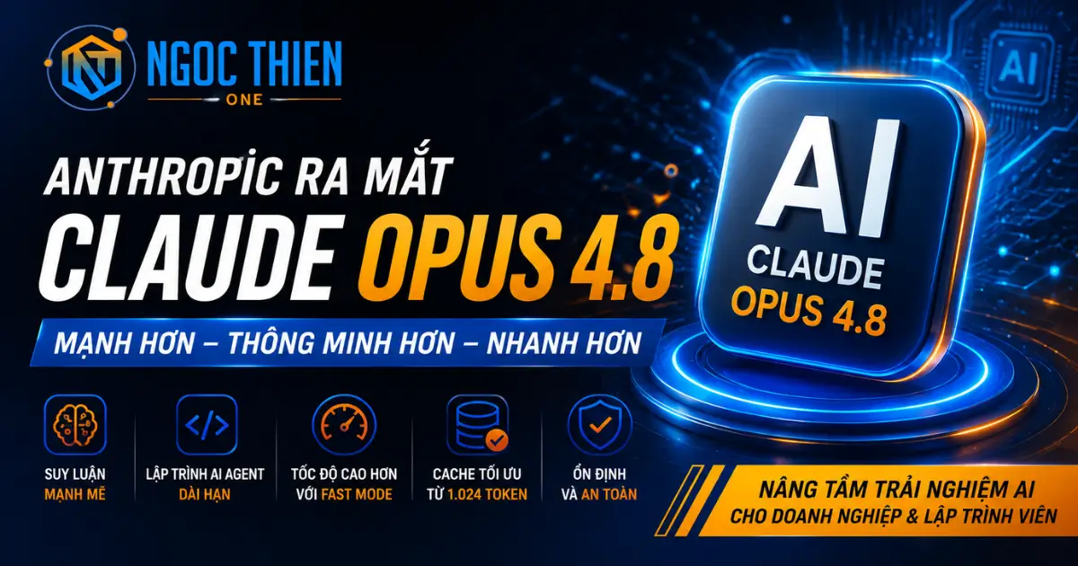 Claude Opus 4.8 có gì mới? Tổng quan về các tính năng