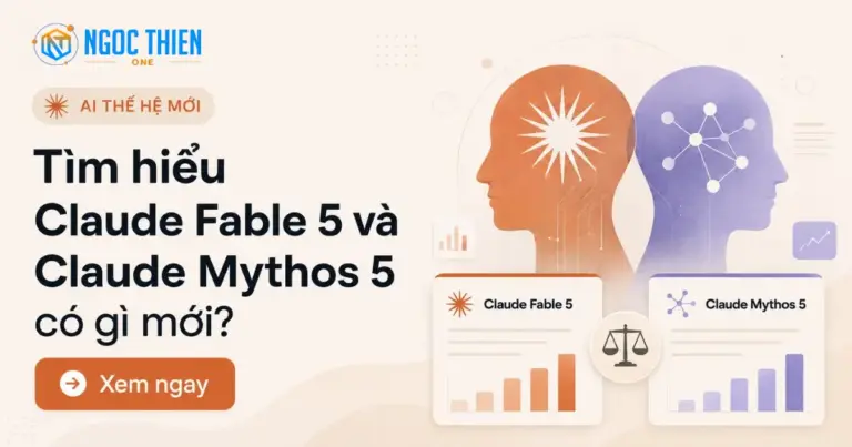 Tìm hiểu Claude Fable 5 và Claude Mythos 5 có gì mới?