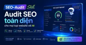 SEO-Audit skill - SEO-Audit Skill Audit SEO toàn diện website với AI (Checklist chi tiết)