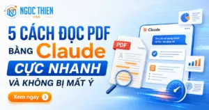 5 cách đọc PDF bằng Claude cực nhanh và không bị mất ý