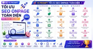 Bộ 15 Prompt Tối ưu SEO Onpage toàn diện mới nhất hiện nay