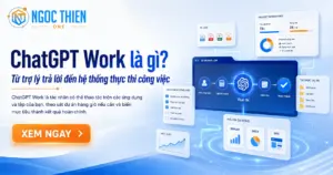 ChatGPT Work là gì? Từ trợ lý trả lời đến hệ thống thực thi công việc