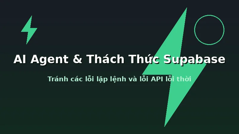 AI Coding Agent gặp khó khăn khi lập trình Supabase mà không có Supabase Agent Skills