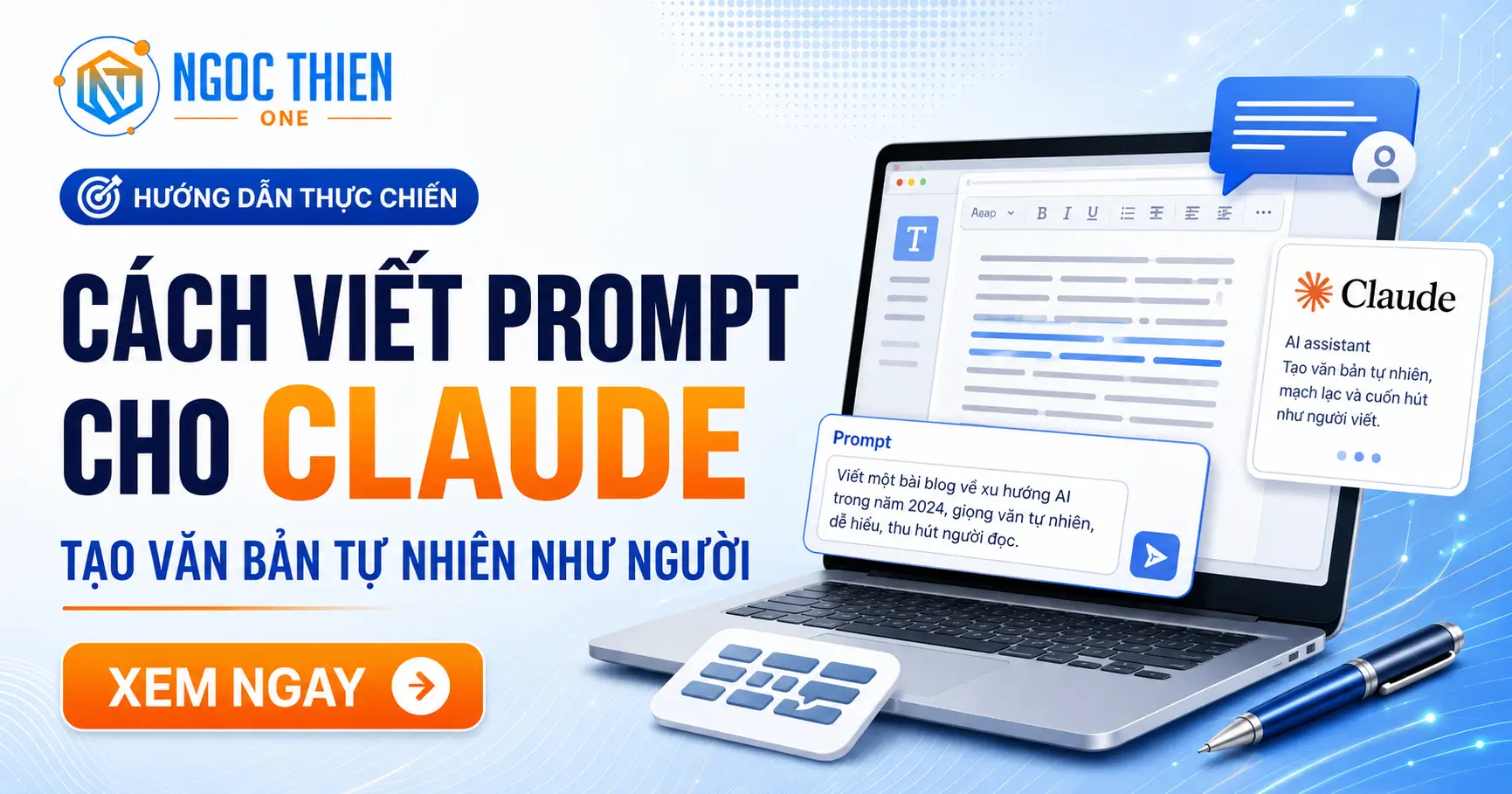 Cách viết prompt cho Claude tạo văn bản tự nhiên như người