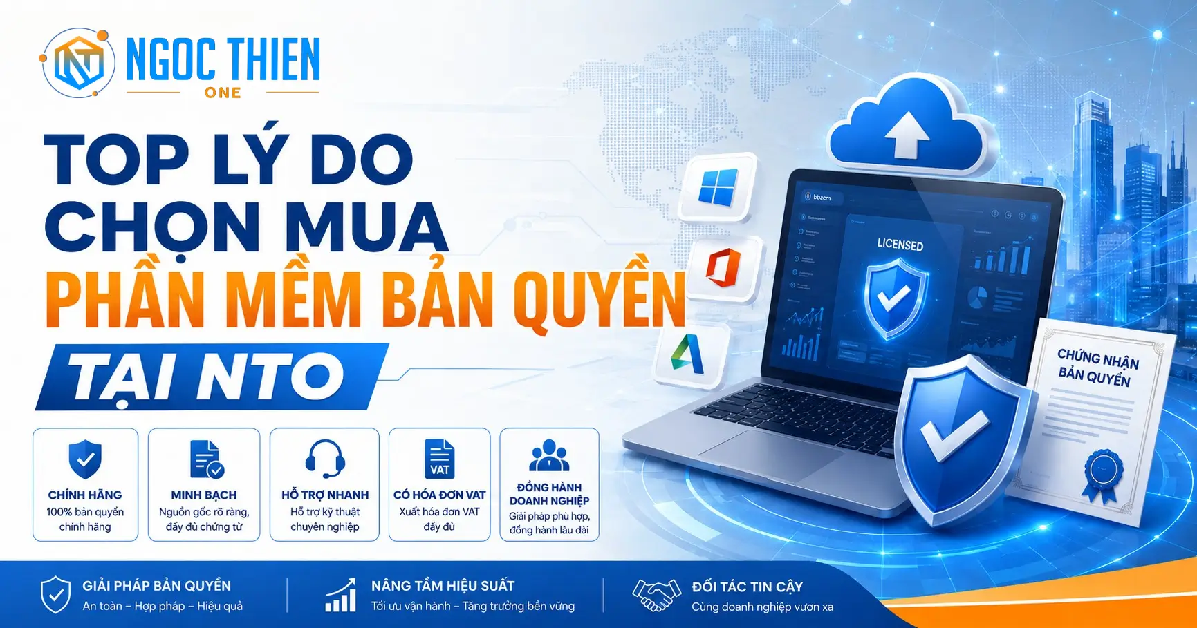 TOP lý do chọn mua phần mềm bản quyền tại NTO